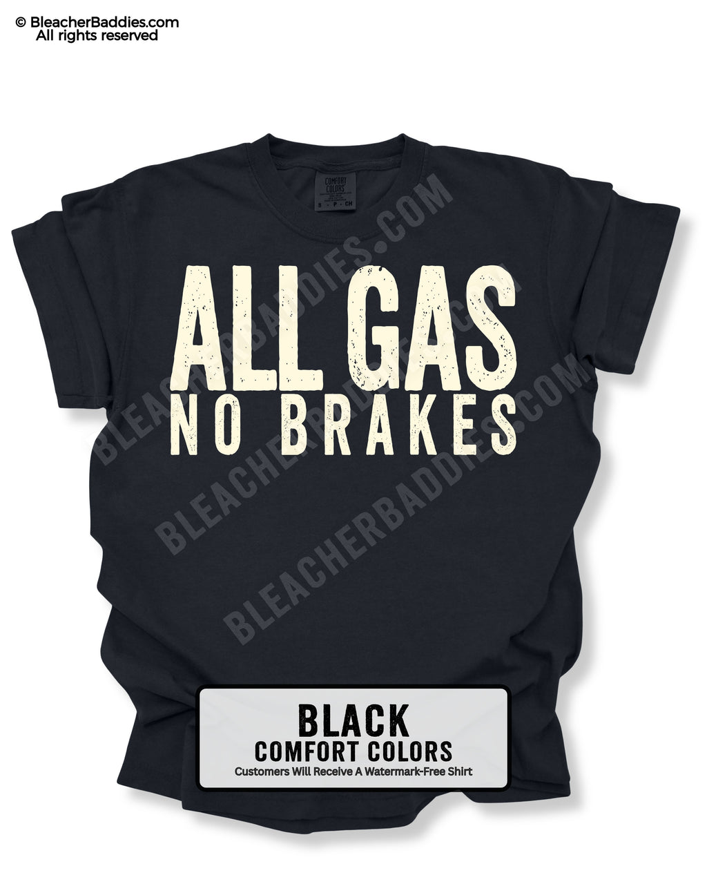 Black t-shirt with 'All Gas No Brakes' text on a white background