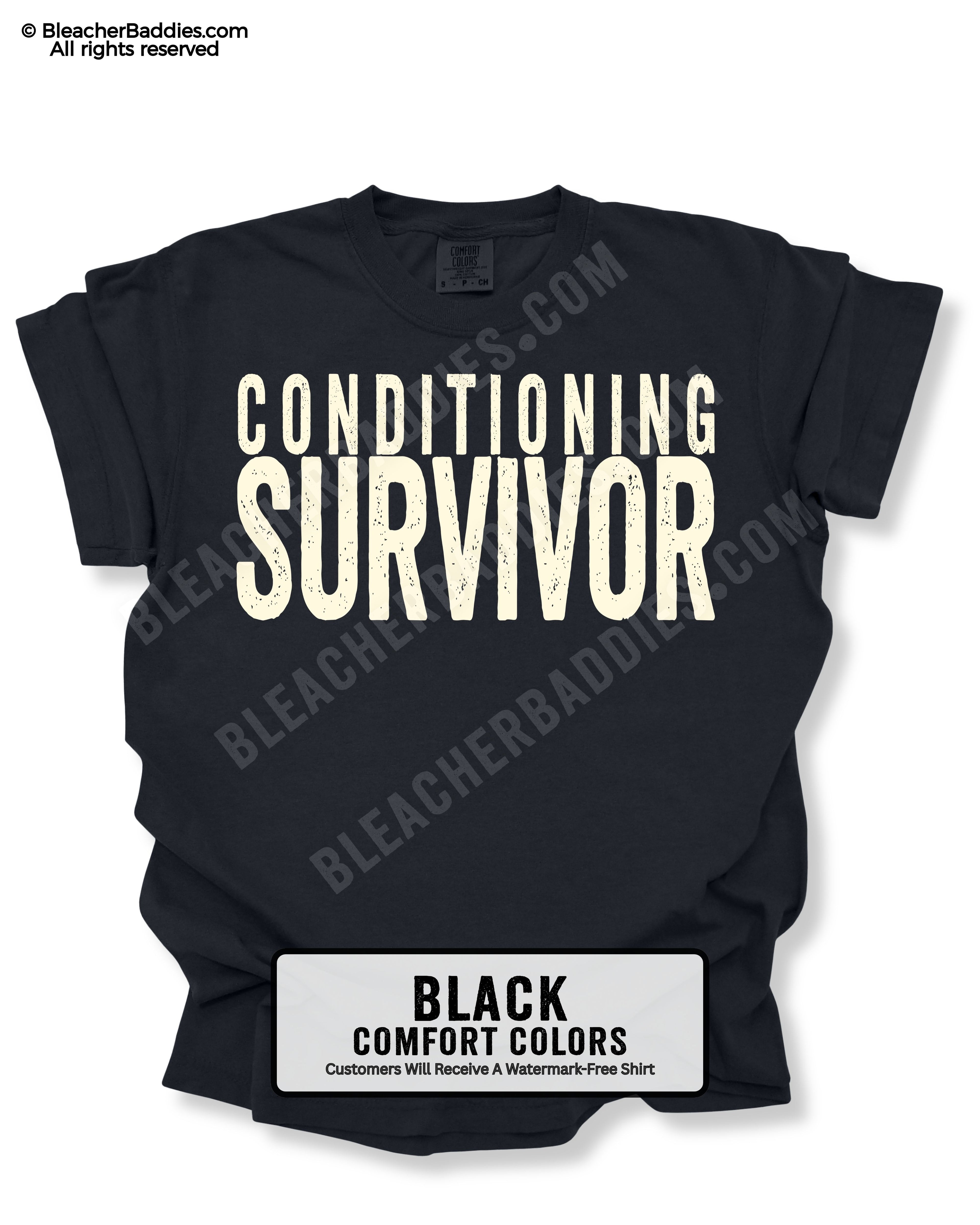 Black t-shirt with 'CONDITIONING SURVIVOR' text on a white background