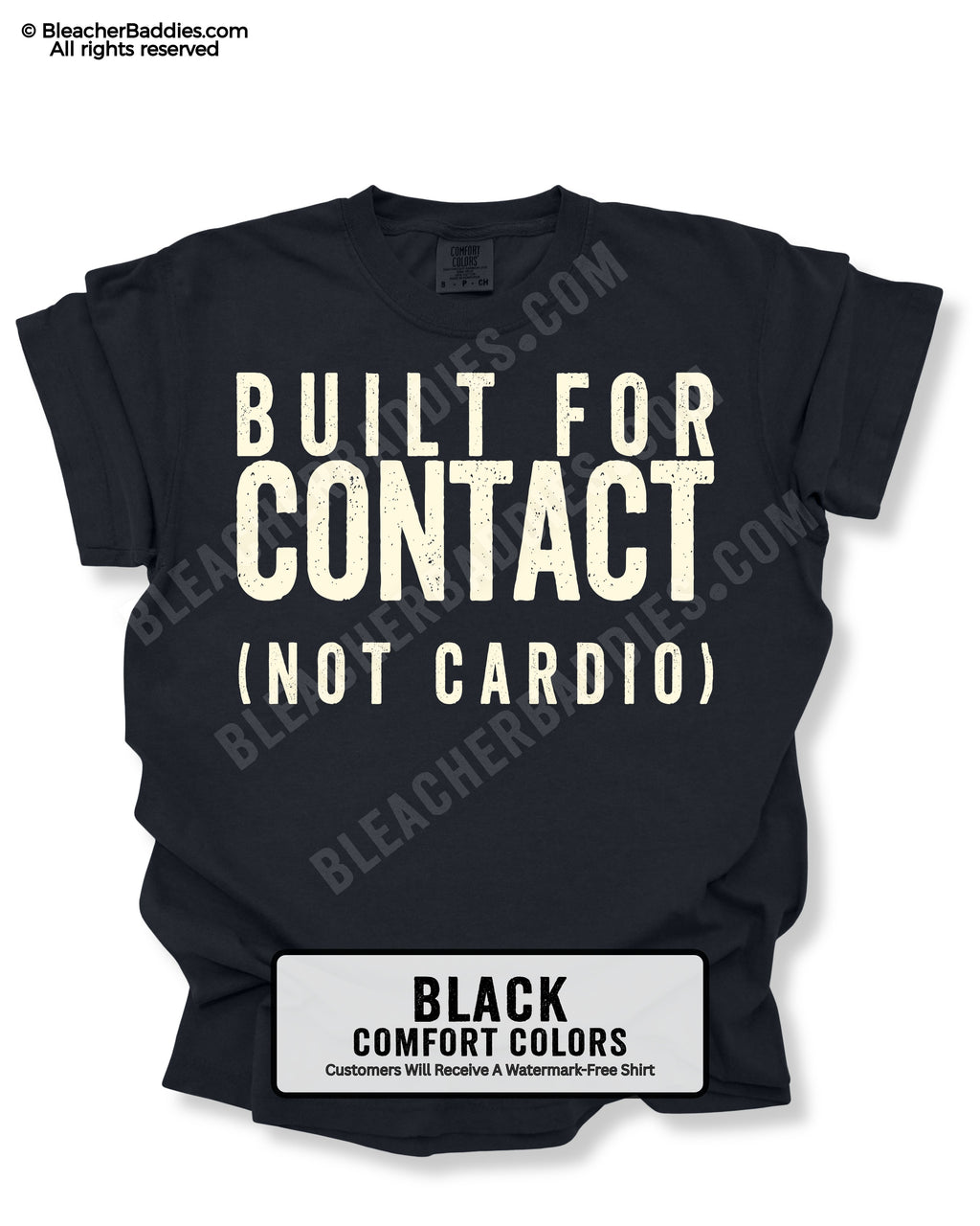 Black t-shirt with 'Built for Contact (Not Cardio)' text on a white background