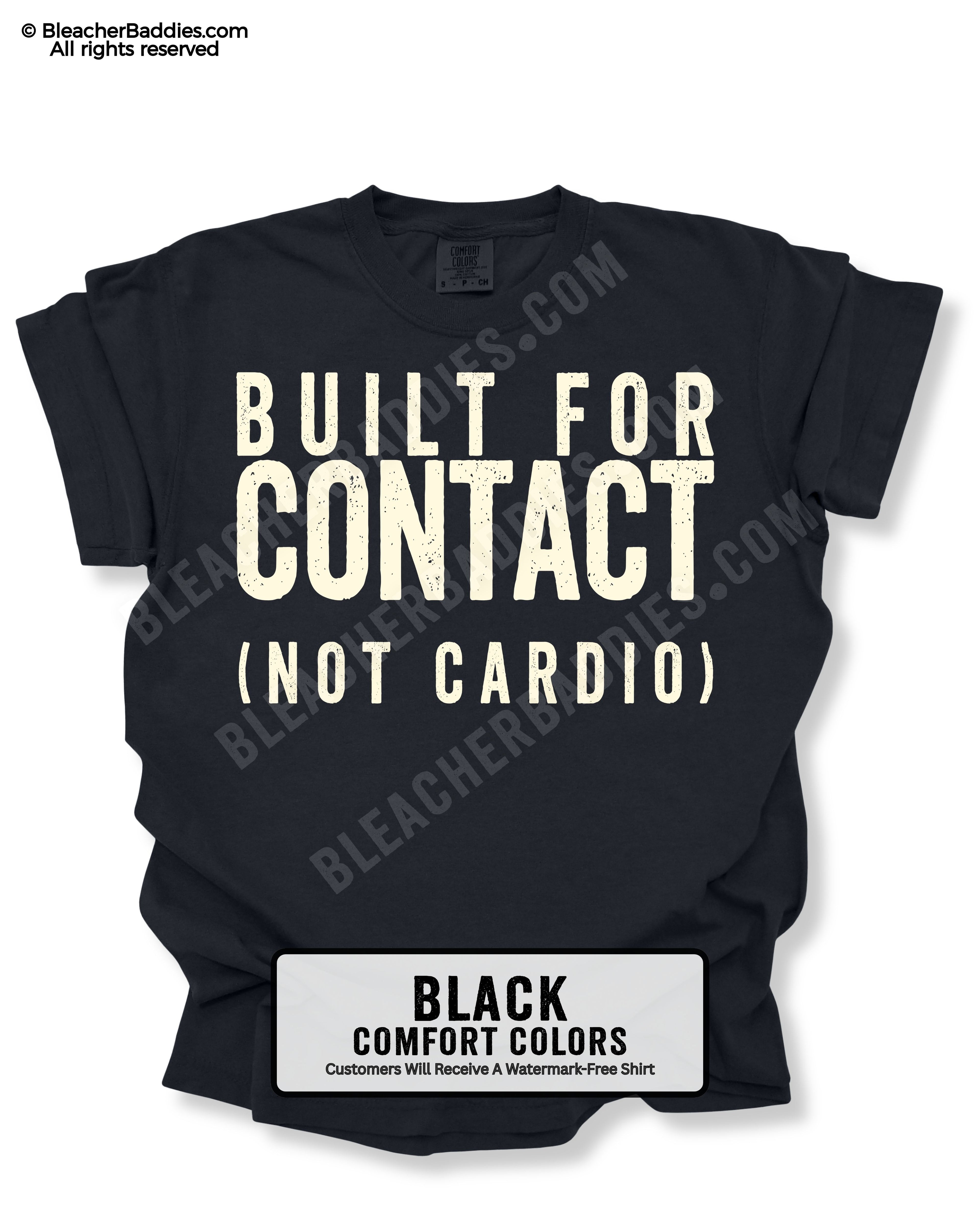 Black t-shirt with 'Built for Contact (Not Cardio)' text on a white background
