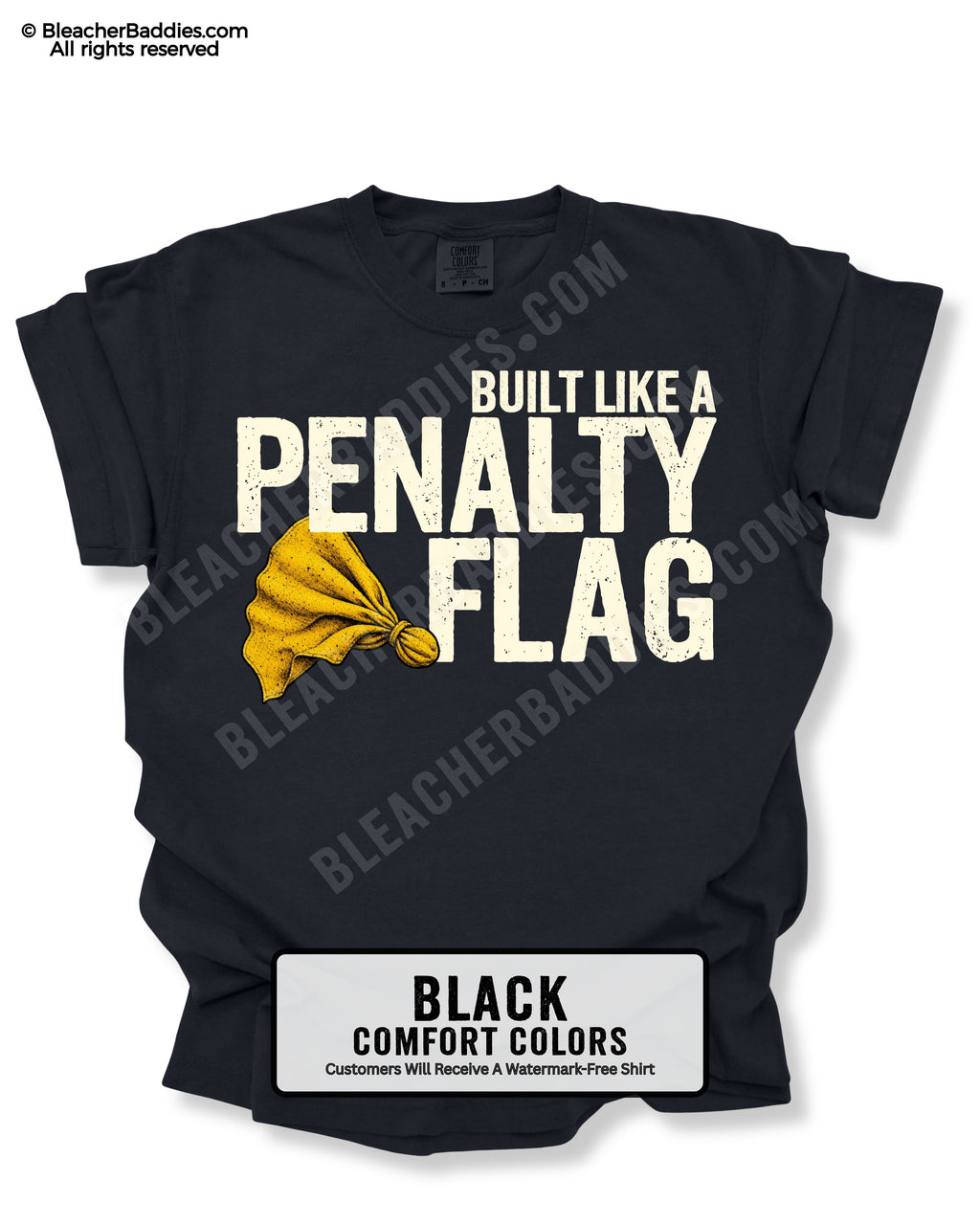 Black t-shirt with 'Built Like a Penalty Flag' text and yellow graphic on a white background