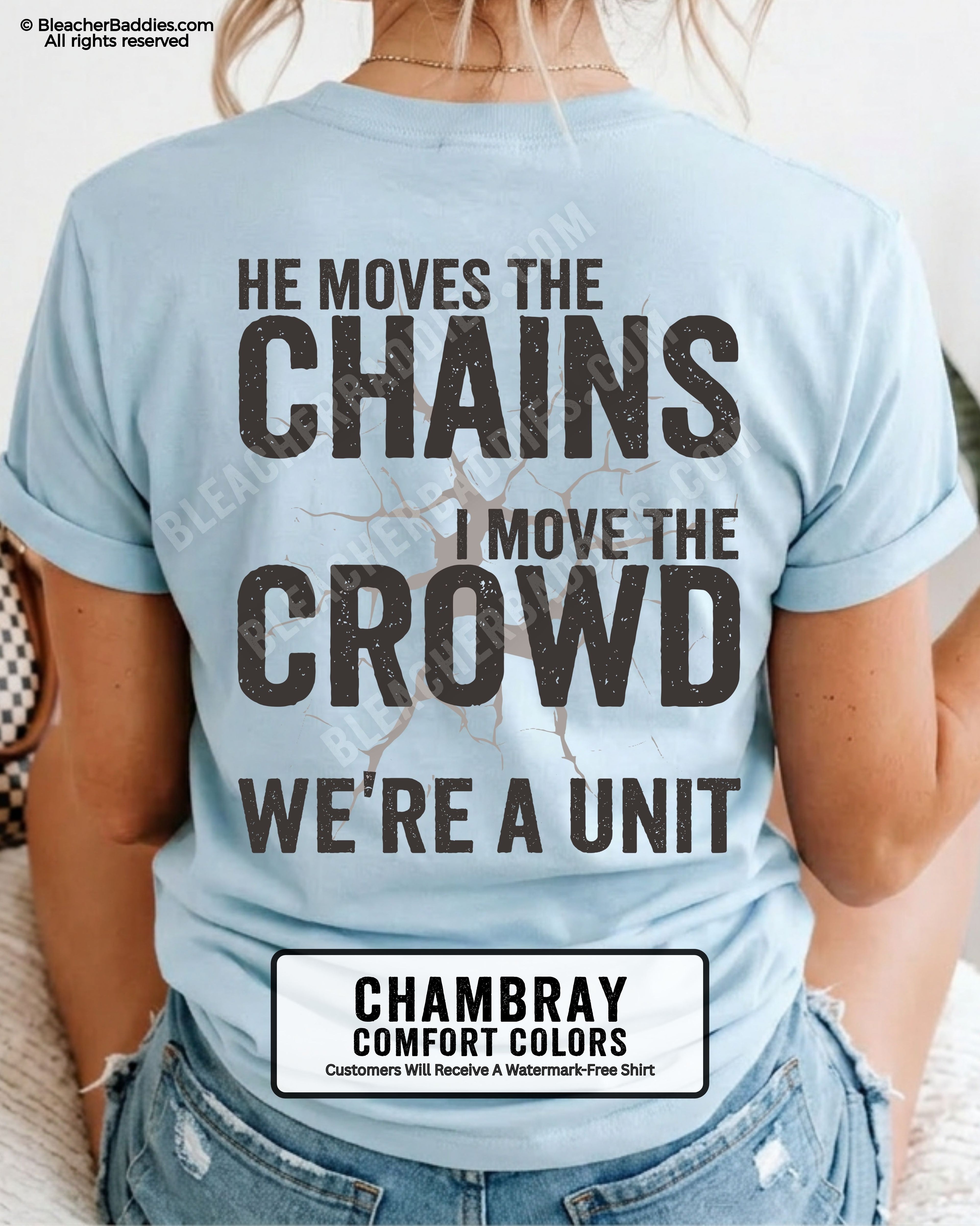 Back view of woman wearing CHAMBRAY Comfort Colors football mom game day shirt featuring “He Moves the Chains I Move the Crowd We’re a Unit” bold graphic design