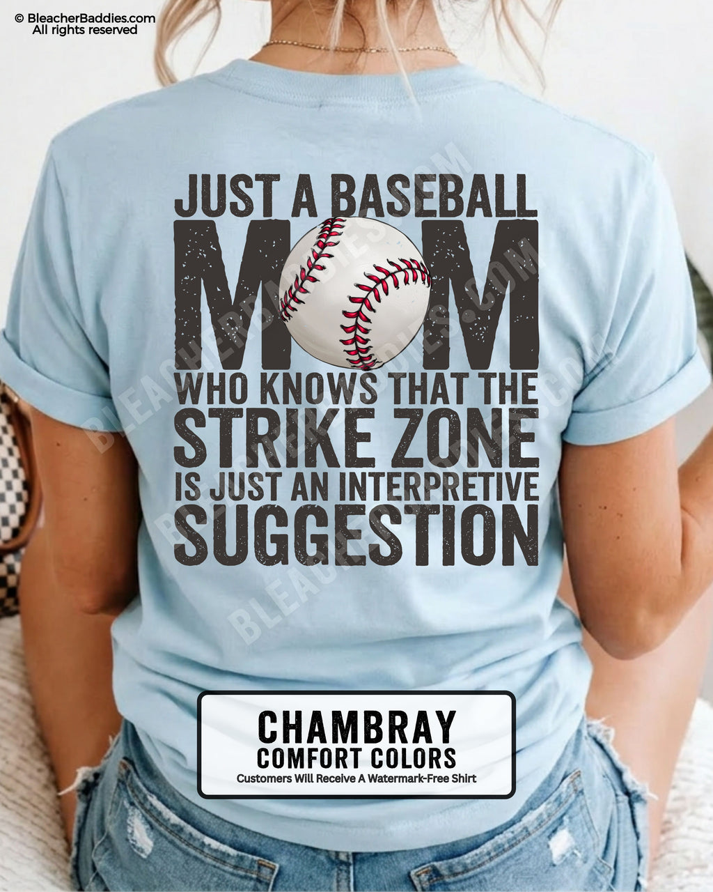 Chambray Comfort Colors game day shirt worn by woman showing distressed back graphic reading “Just a Baseball Mom Who Knows That The Strike Zone Is Just An Interpretive Suggestion” with baseball illustration layered over MOM text