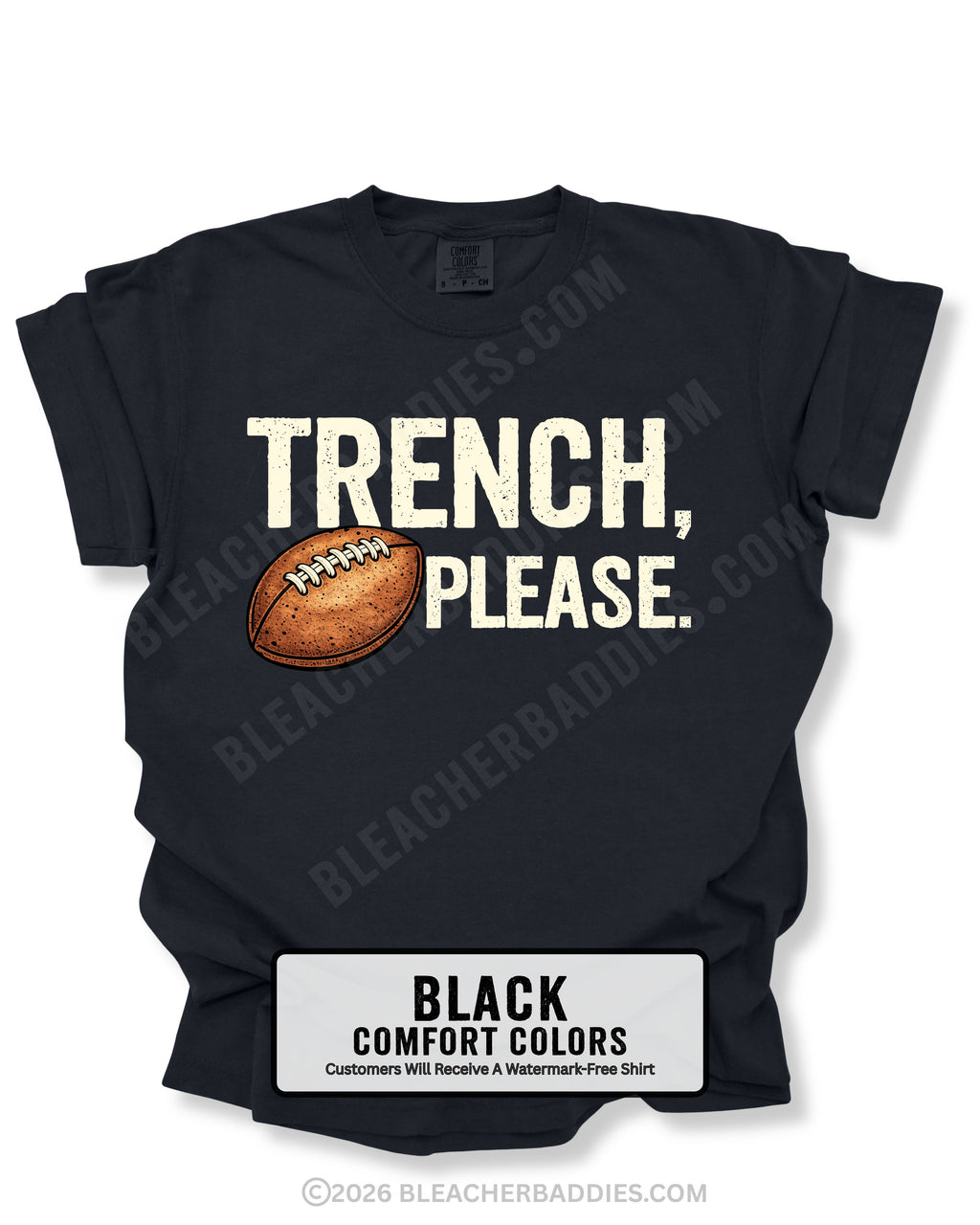 Flat lay mockup of a black Comfort Colors t-shirt featuring the funny football saying "Trench, Please." in distressed cream lettering with a vintage football graphic. A humorous game day shirt for football fans, offensive line supporters, linemen, coaches, football moms, and anyone who knows the trenches are where games are won.