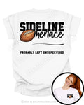 Sideline Menace football mom shirt shown on a white t-shirt mockup with bold varsity lettering that reads “Sideline Menace” above a football graphic and the phrase “Probably Left Unsupervised.” A smaller inset image shows a model wearing the front of the shirt with a football mom graphic on the chest.
