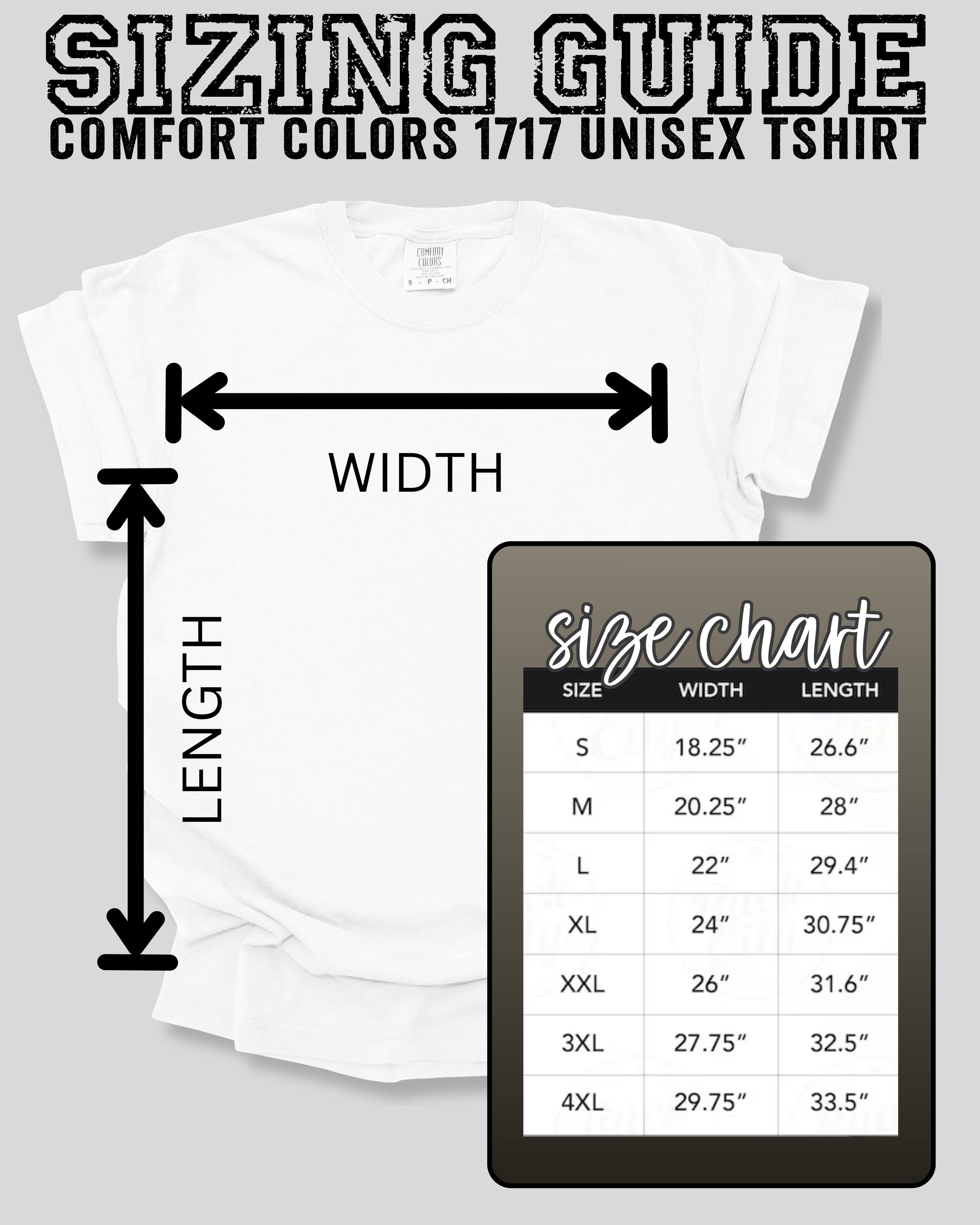Comfort Colors 1717 unisex t-shirt sizing guide showing shirt width and length measurements with arrows and size chart for sizes small through 4XL on white t-shirt mockup.