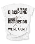 Back view of white Comfort Colors football mom game day shirt reading “He Brings Discipline I Bring Disruption We’re a Unit” graphic design