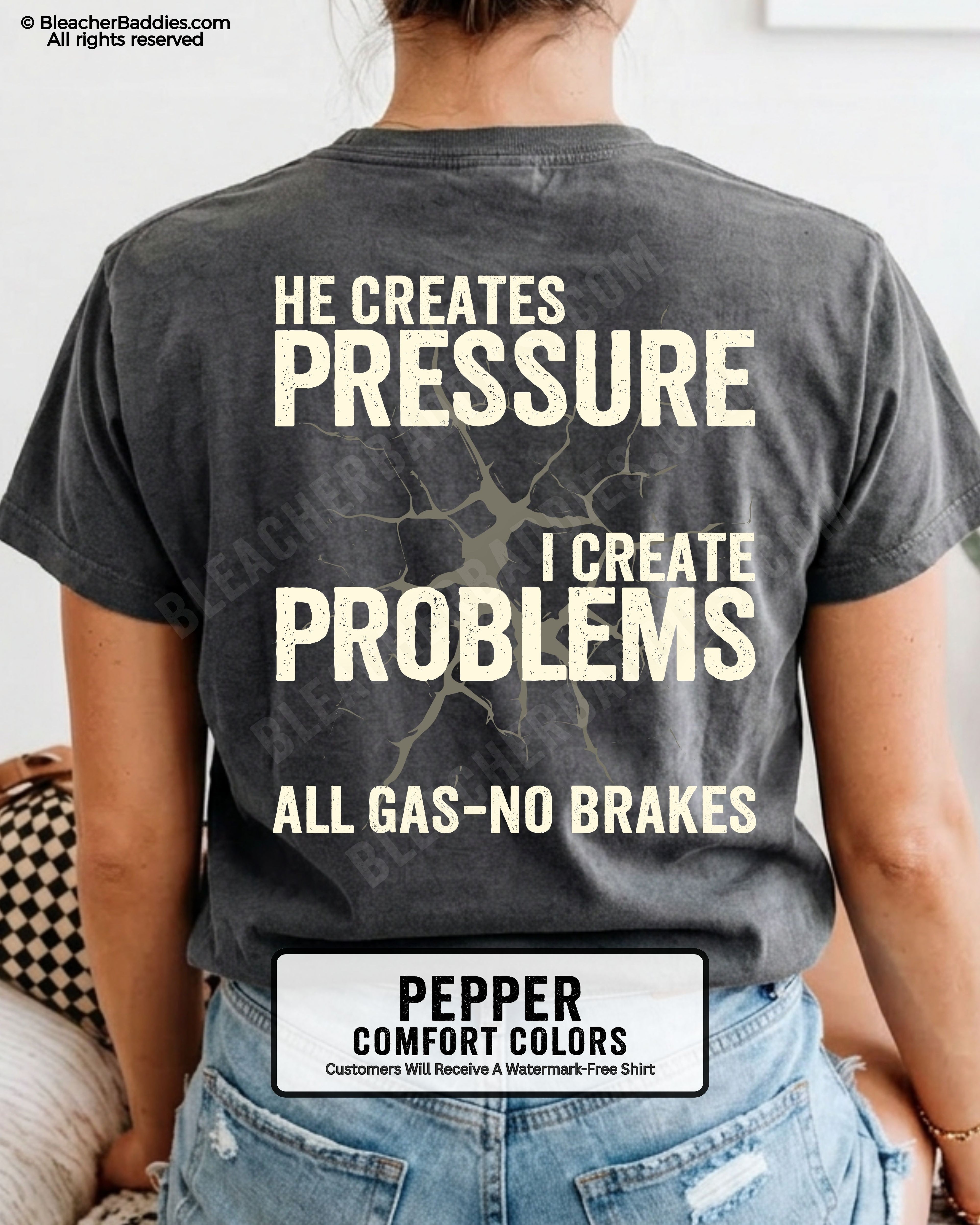 Back view of football mom wearing PEPPER Comfort Colors game day shirt with “He Creates Pressure I Create Problems All Gas No Brakes” graphic design
