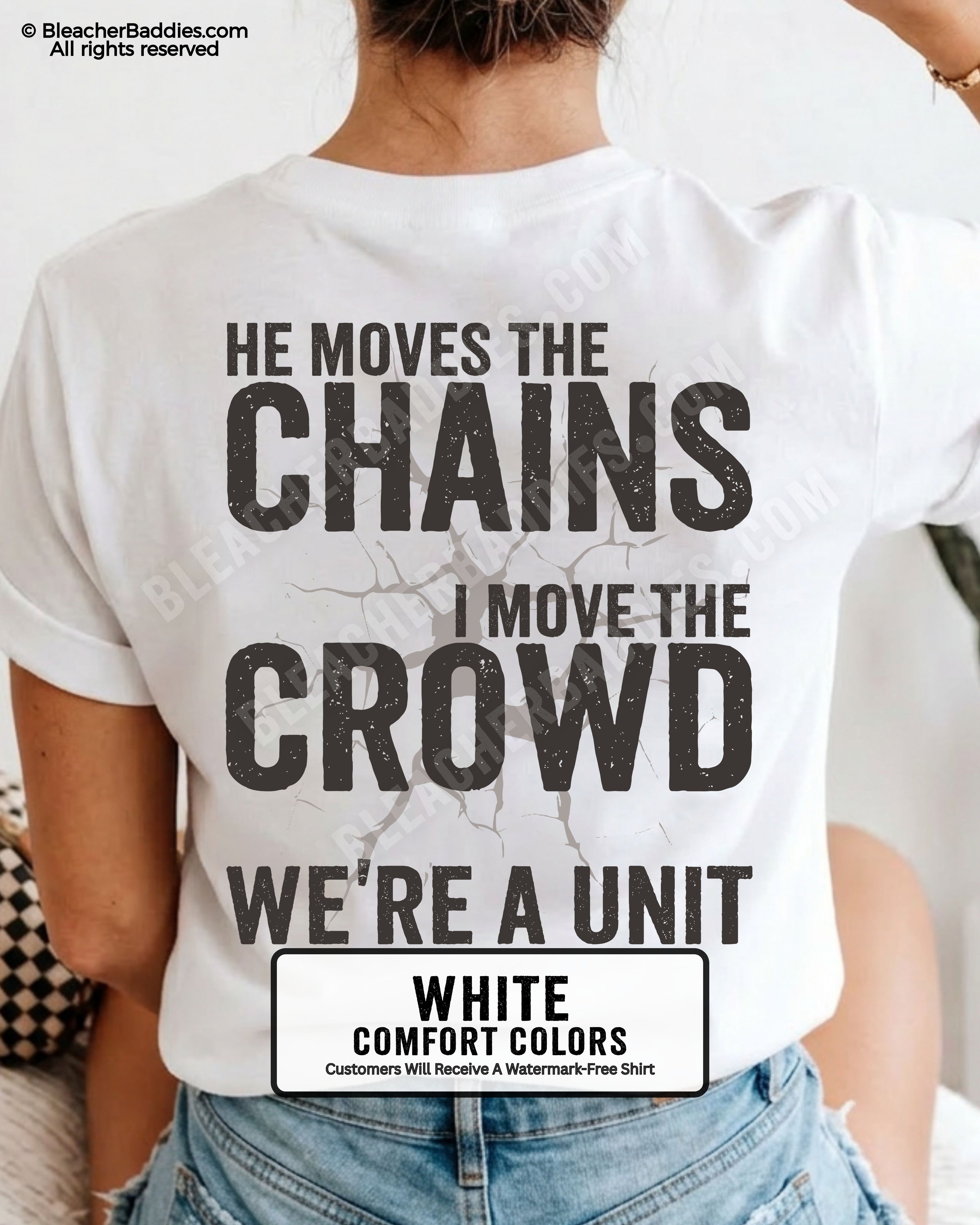 Back view of woman wearing white Comfort Colors football mom game day shirt featuring “He Moves the Chains I Move the Crowd We’re a Unit” bold graphic design