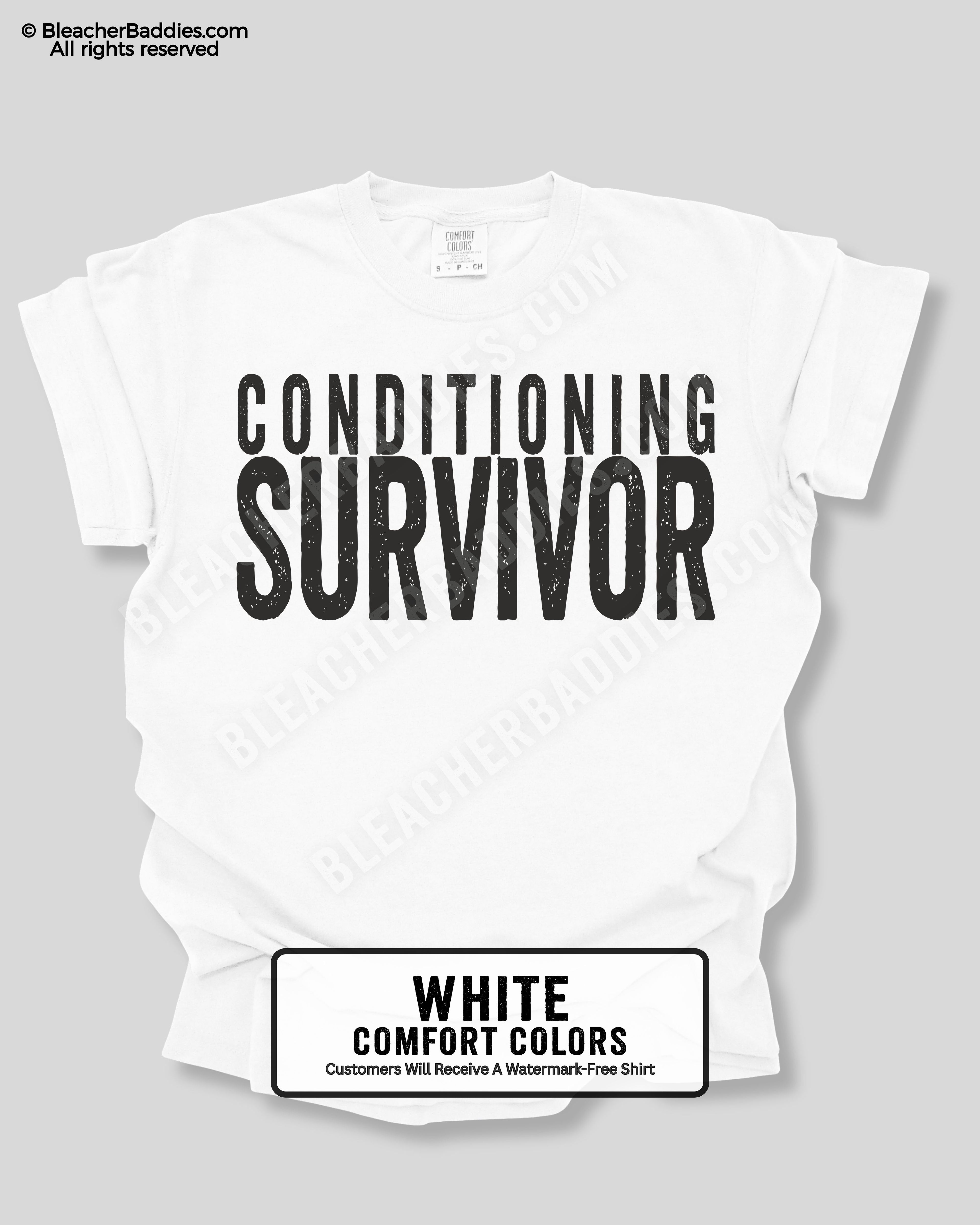 White t-shirt with 'CONDITIONING SURVIVOR' text on a gray background
