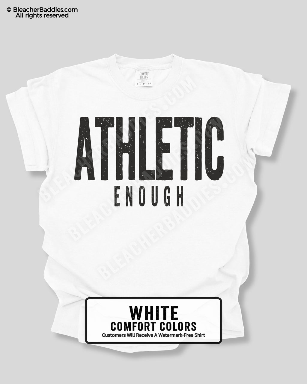 White t-shirt with 'ATHLETIC ENOUGH' text on a gray background