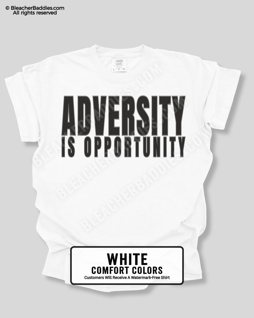 White t-shirt with 'ADVERSITY IS OPPORTUNITY' text on a gray background