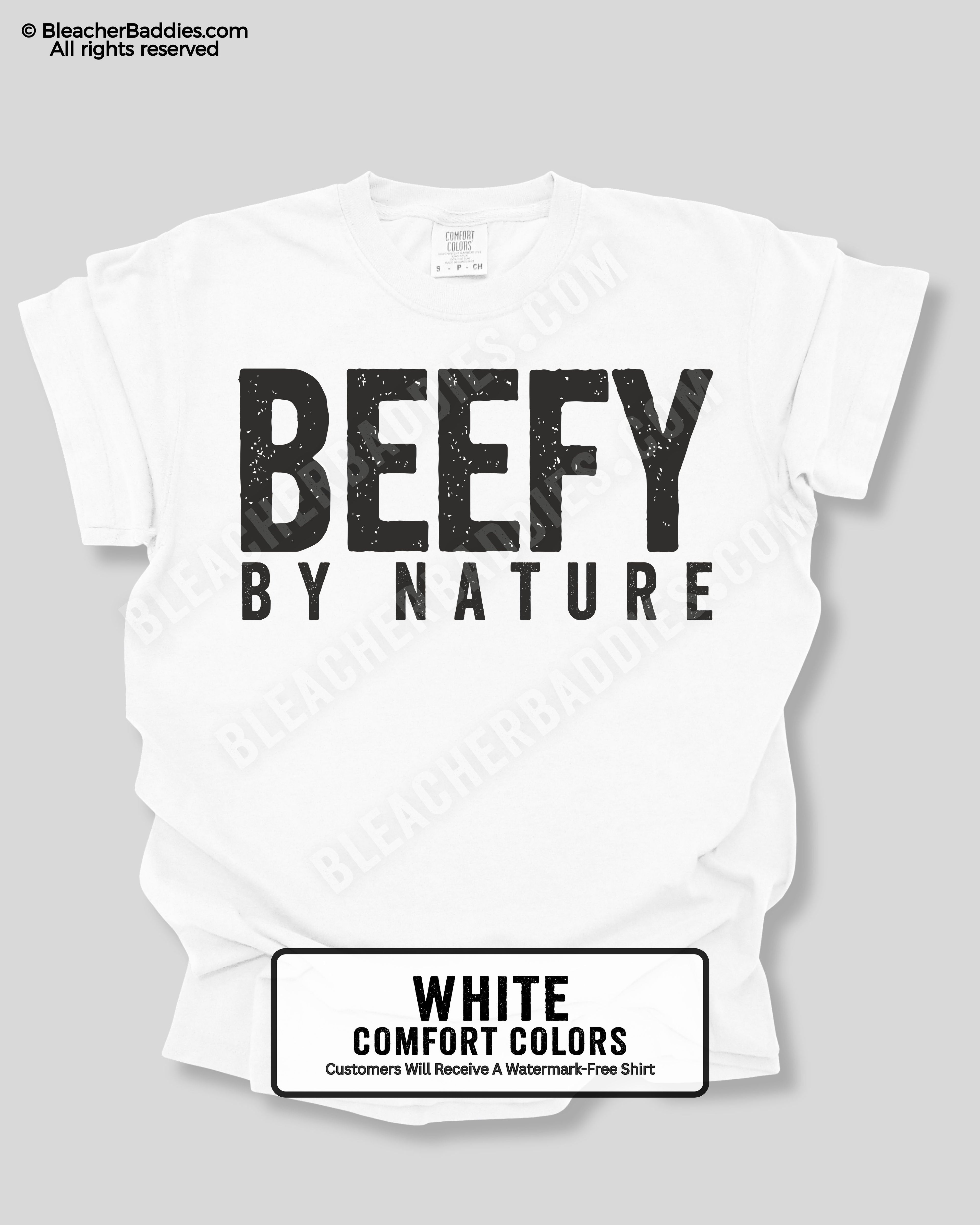 White t-shirt with 'BEEFY BY NATURE' text on a gray background