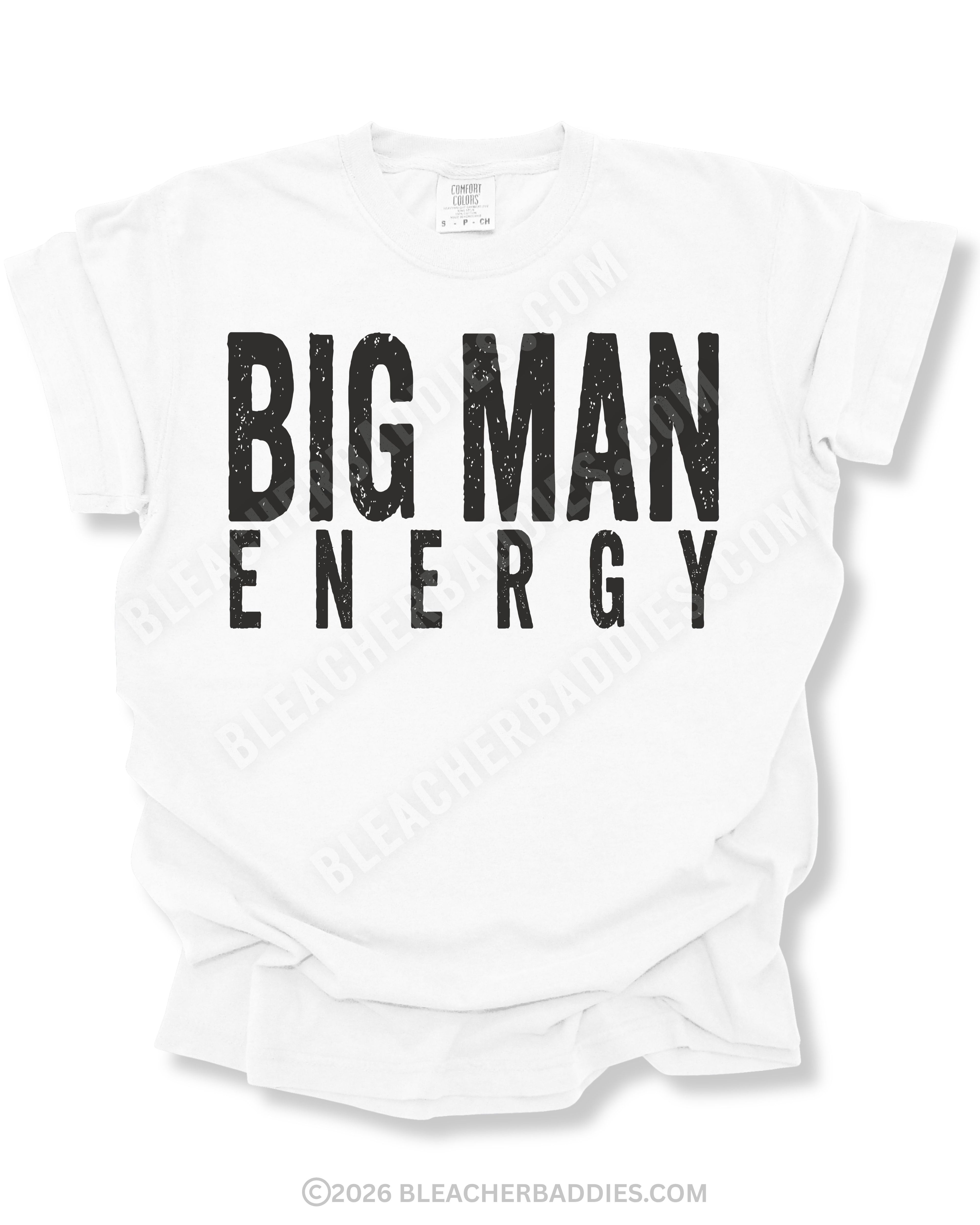 White Comfort Colors game day shirt flat lay featuring distressed black typography that reads “Big Man Energy” in oversized block lettering for football linemen and big guys in the trenches. 