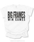 Flat lay mockup of a white Comfort Colors football shirt featuring distressed black text that reads “Big Frames Win Games” on a WHITE background.