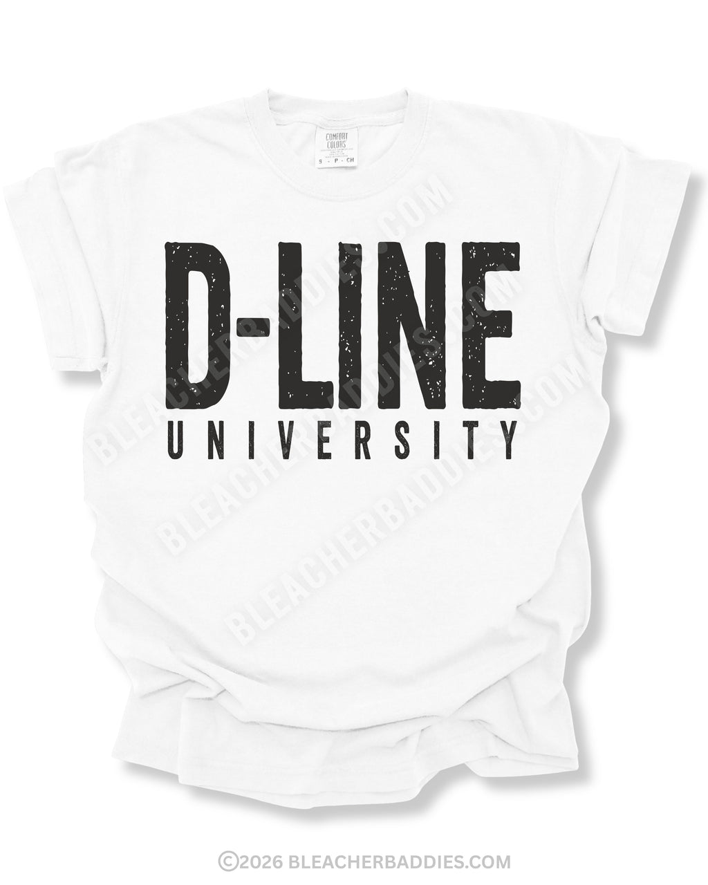 White Comfort Colors football shirt flat lay featuring distressed black “D-Line University” text in bold collegiate-style lettering for defensive linemen and trench players.