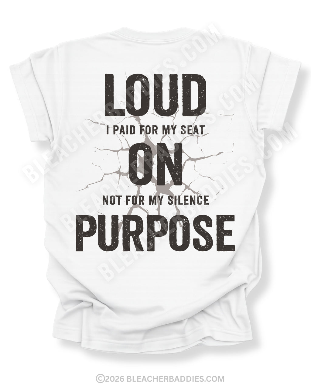 White Comfort Colors shirt featuring distressed “Loud I Paid For My Seat On Not For My Silence Purpose” back graphic in oversized vintage-style black typography with cracked detail design.