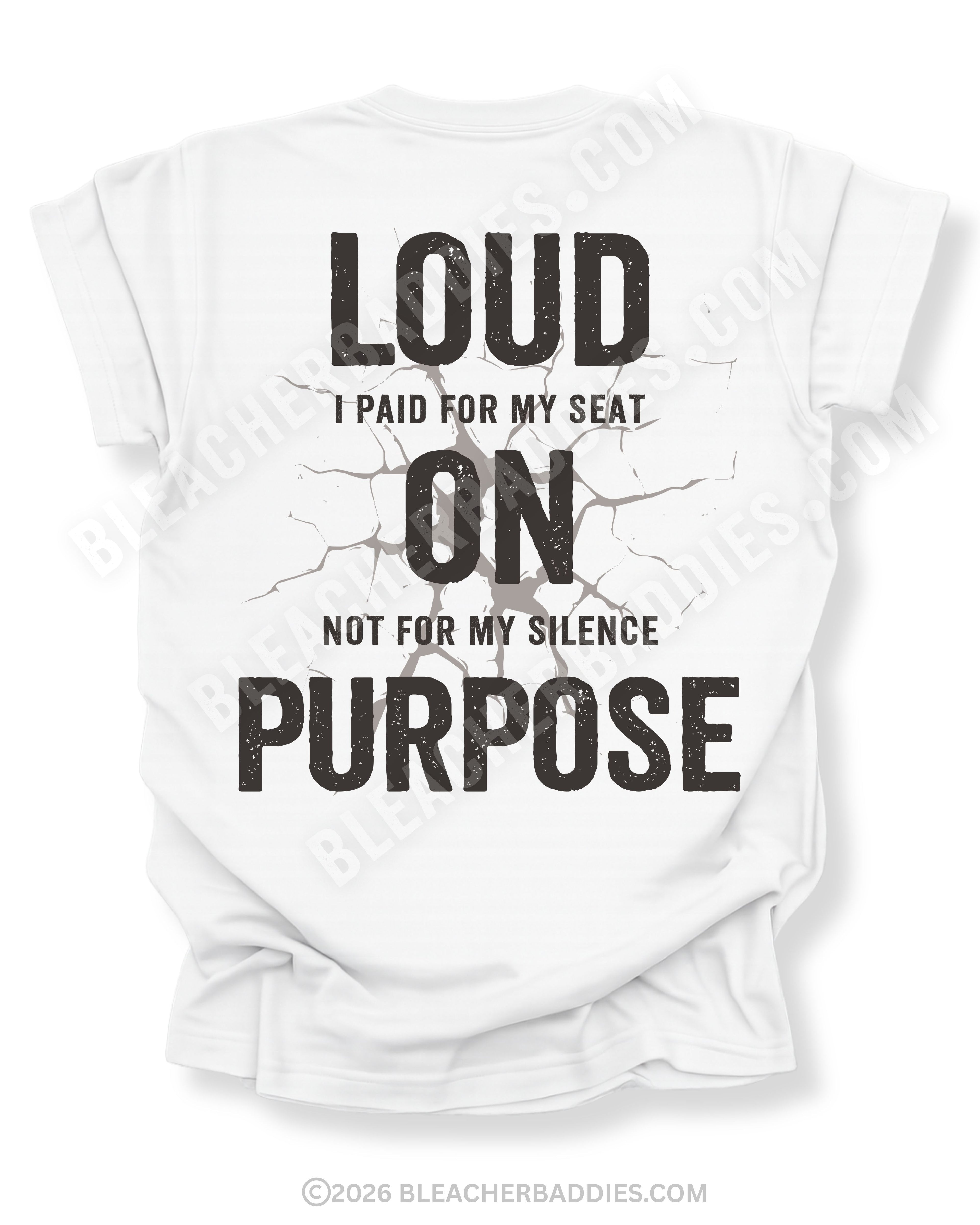 White Comfort Colors shirt featuring distressed “Loud I Paid For My Seat On Not For My Silence Purpose” back graphic in oversized vintage-style black typography with cracked detail design.