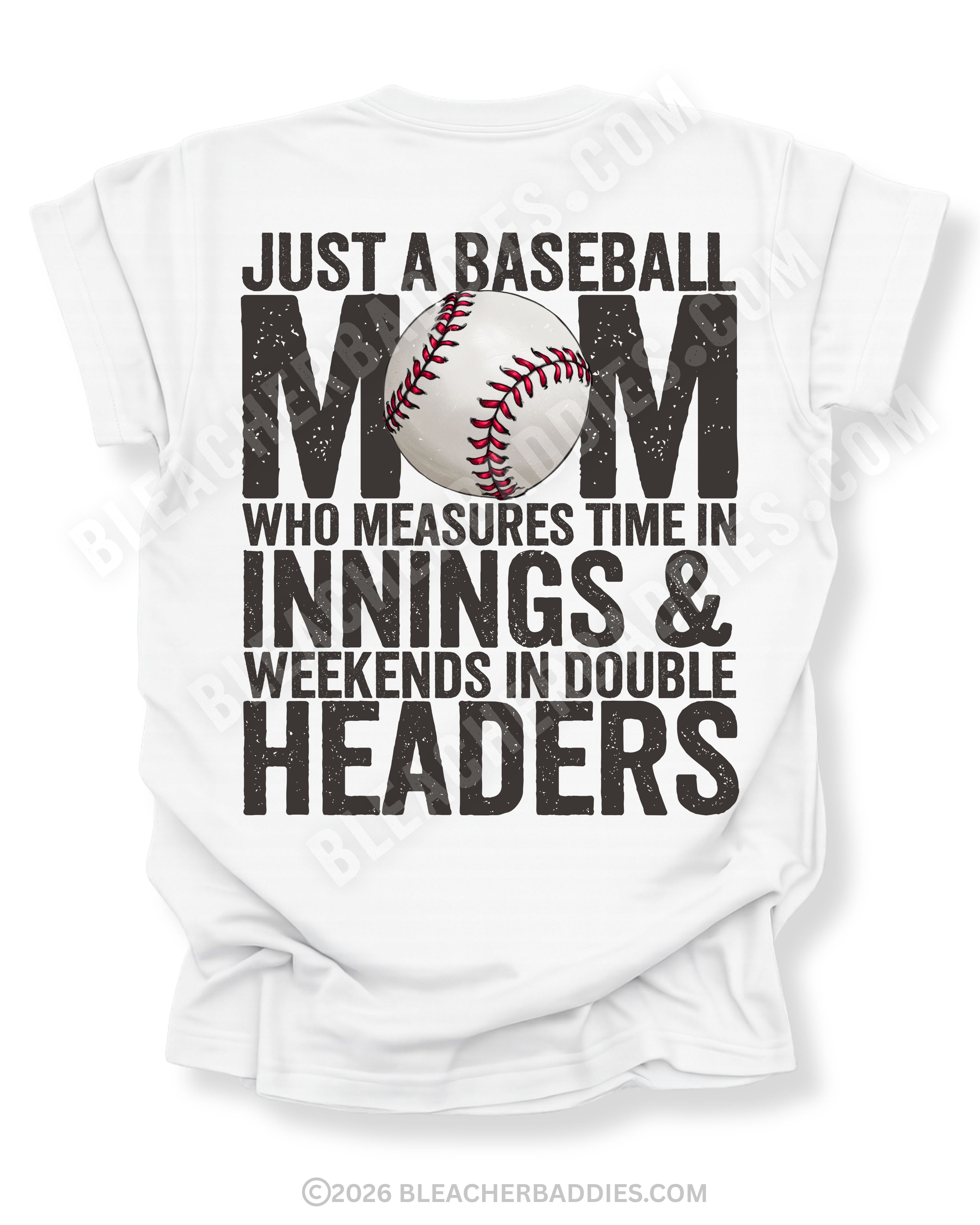White Comfort Colors game day shirt with distressed back graphic reading “Just a Baseball Mom Who Measures Time in Innings & Weekends in Double Headers” with baseball graphic layered over MOM text