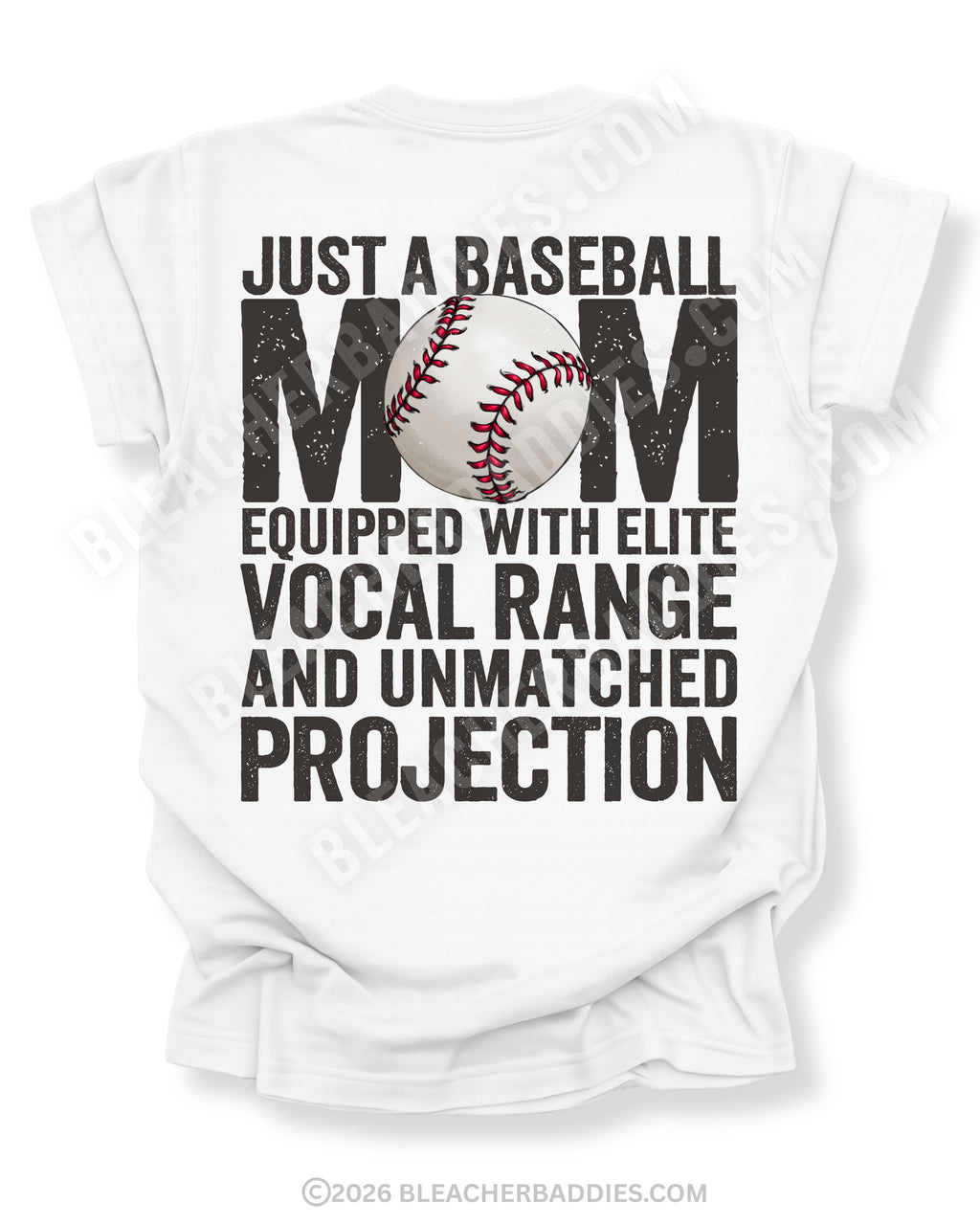White Comfort Colors game day shirt with distressed back graphic reading “Just a Baseball Mom Equipped With Elite Vocal Range and Unmatched Projection” with baseball graphic layered over MOM text