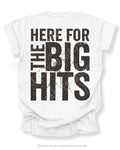White Comfort Colors baseball mom game day shirt with oversized distressed typography reading “Here For The Big Hits” across the back in bold stacked lettering