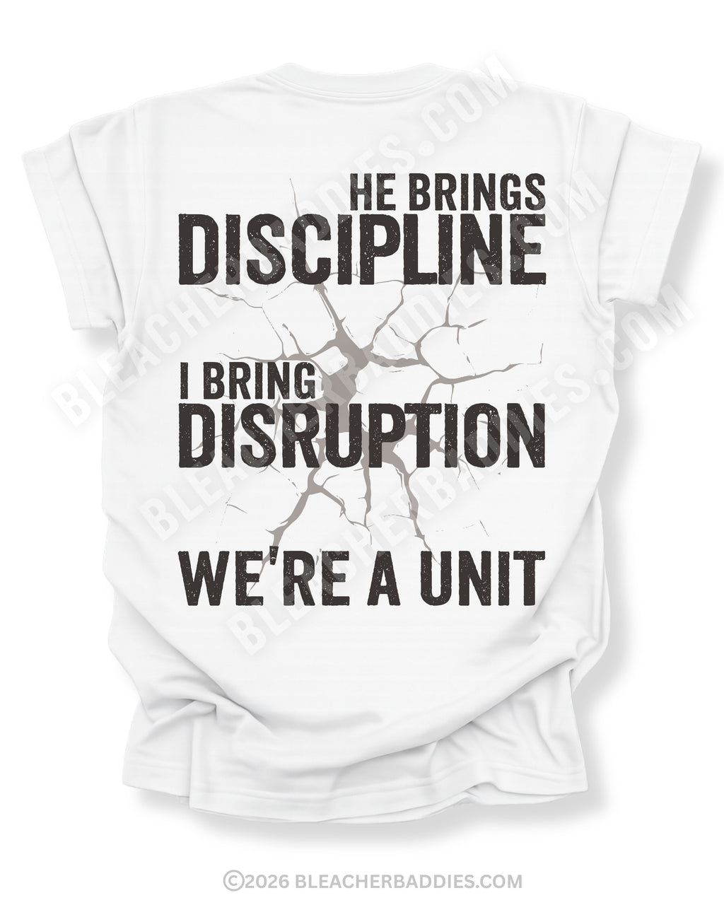 Back view of white Comfort Colors football mom game day shirt reading “He Brings Discipline I Bring Disruption We’re a Unit” graphic design