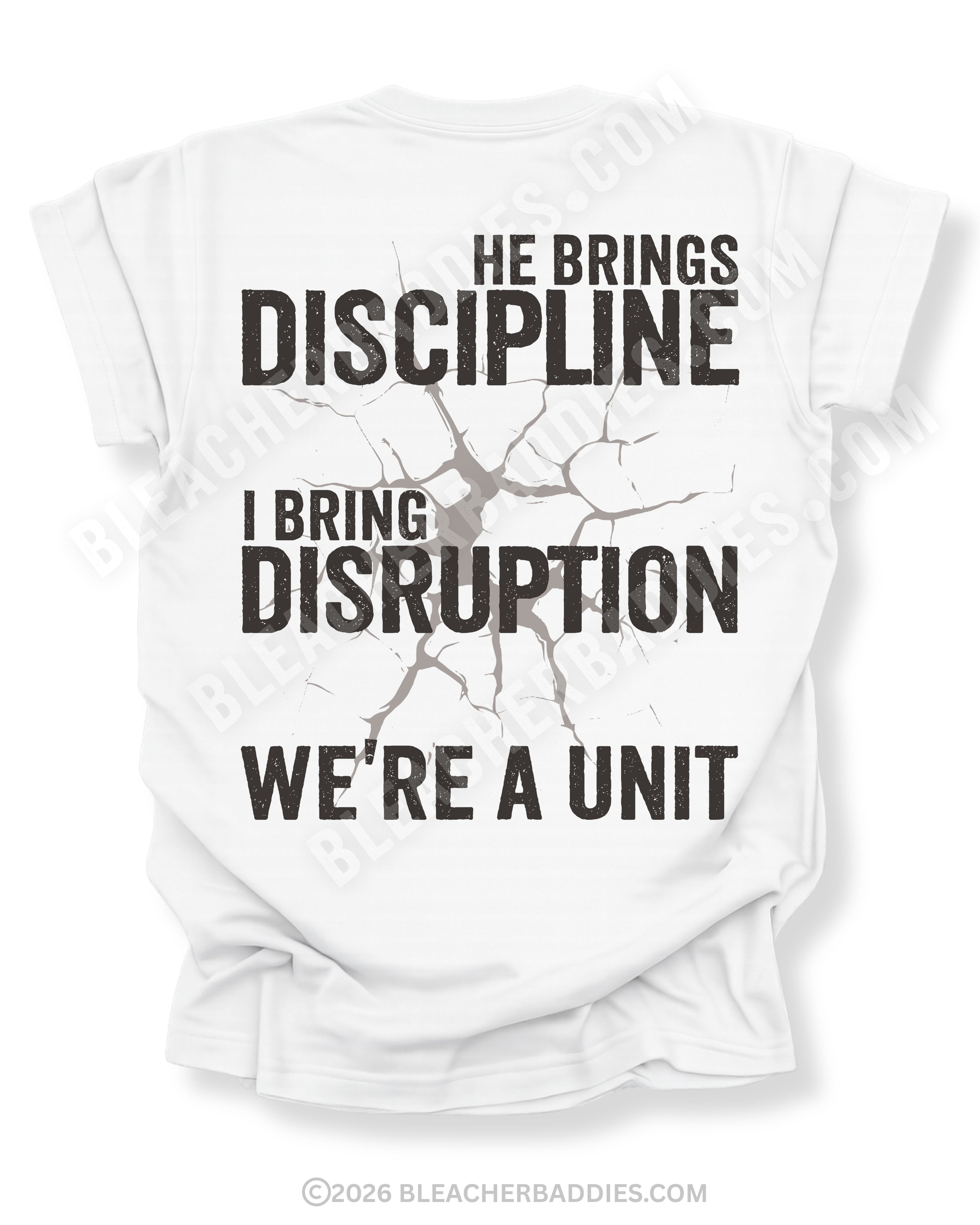Back view of white Comfort Colors football mom game day shirt reading “He Brings Discipline I Bring Disruption We’re a Unit” graphic design