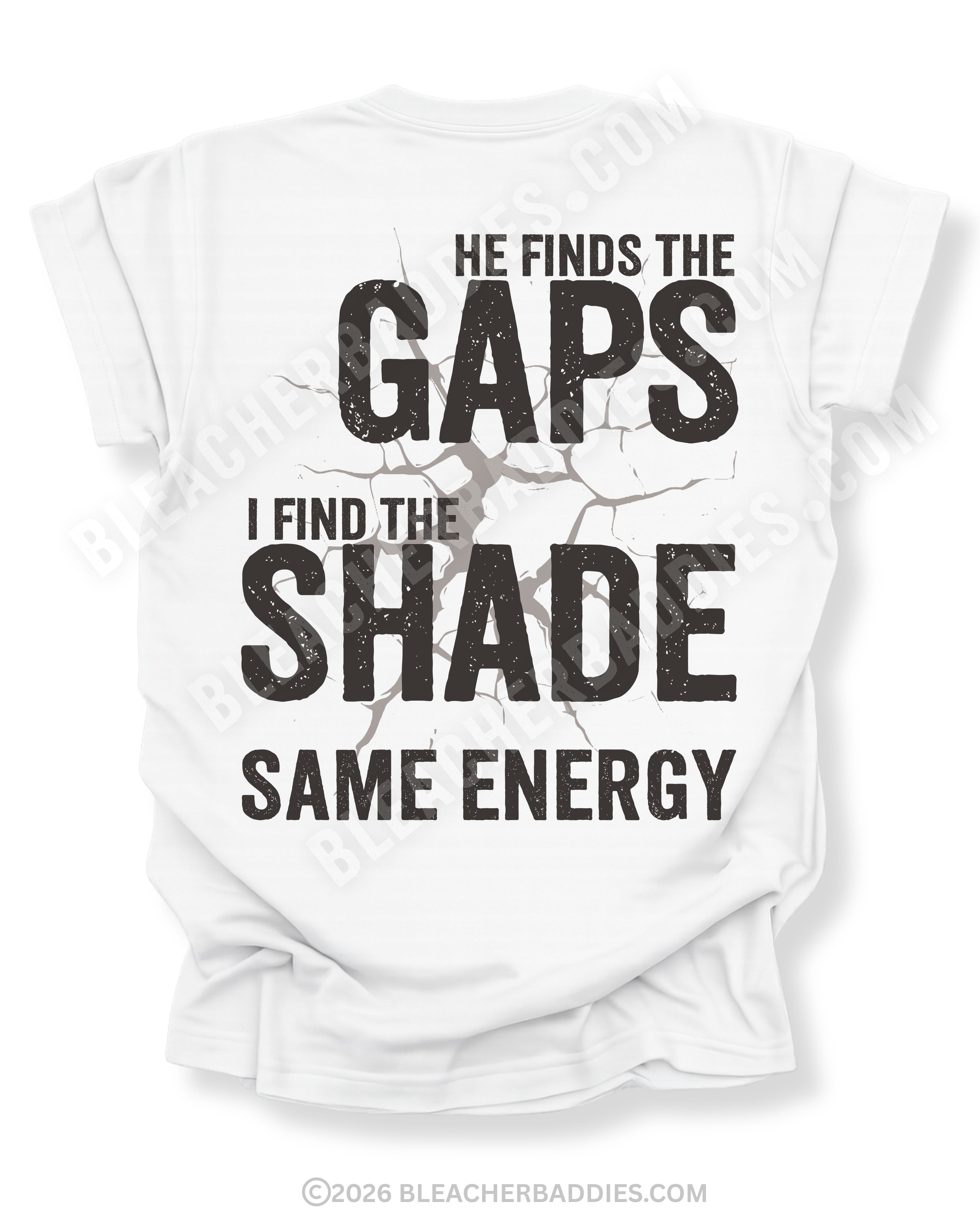 White Comfort Colors baseball mom game day shirt with distressed oversized typography reading “He Finds The Gaps I Find The Shade Same Energy” across the back