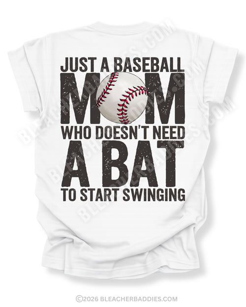 White Comfort Colors game day shirt with distressed back graphic reading “Just a Baseball Mom Who Doesn’t Need A Bat To Start Swinging” with baseball graphic layered over MOM text