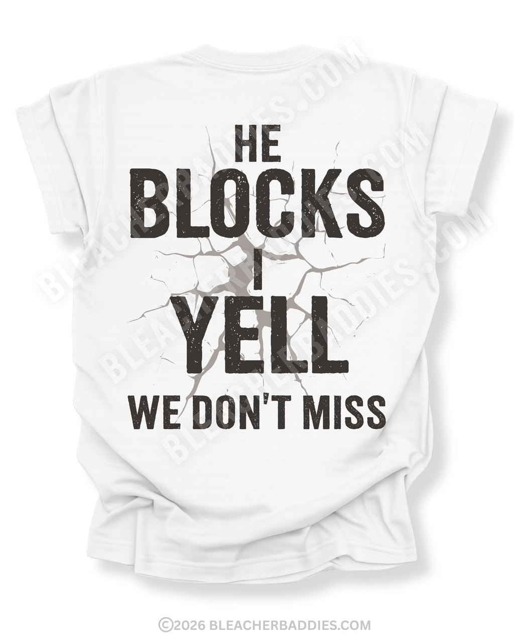 White Comfort Colors football mom game day shirt flat lay with back design that reads “He blocks I yell we don’t miss” in distressed black text with cracked impact graphic