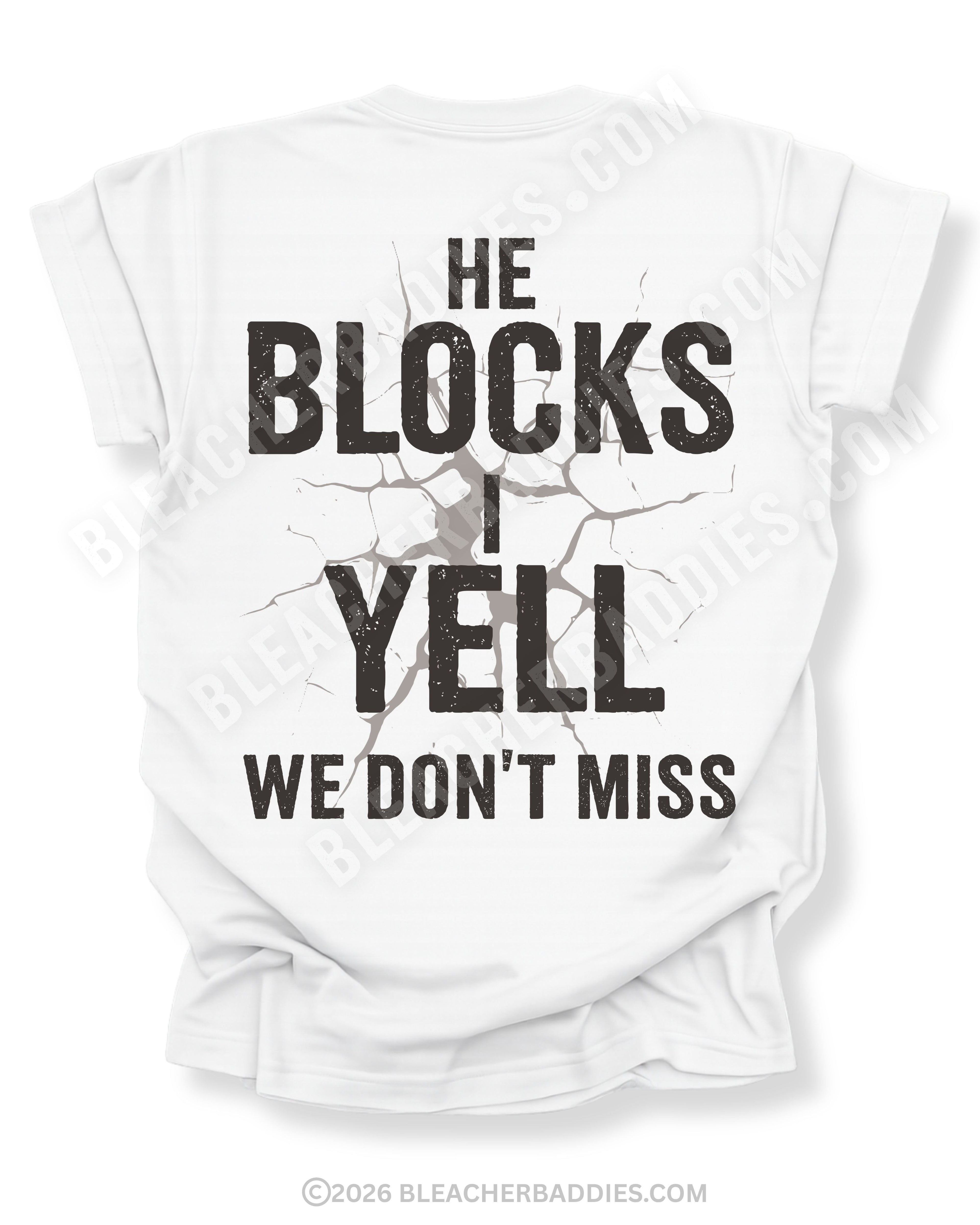 White Comfort Colors football mom game day shirt flat lay with back design that reads “He blocks I yell we don’t miss” in distressed black text with cracked impact graphic
