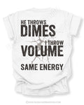 Back view of white Comfort Colors t-shirt mockup showing large distressed text “He Throws Dimes I Throw Volume Same Energy” centered on the back design