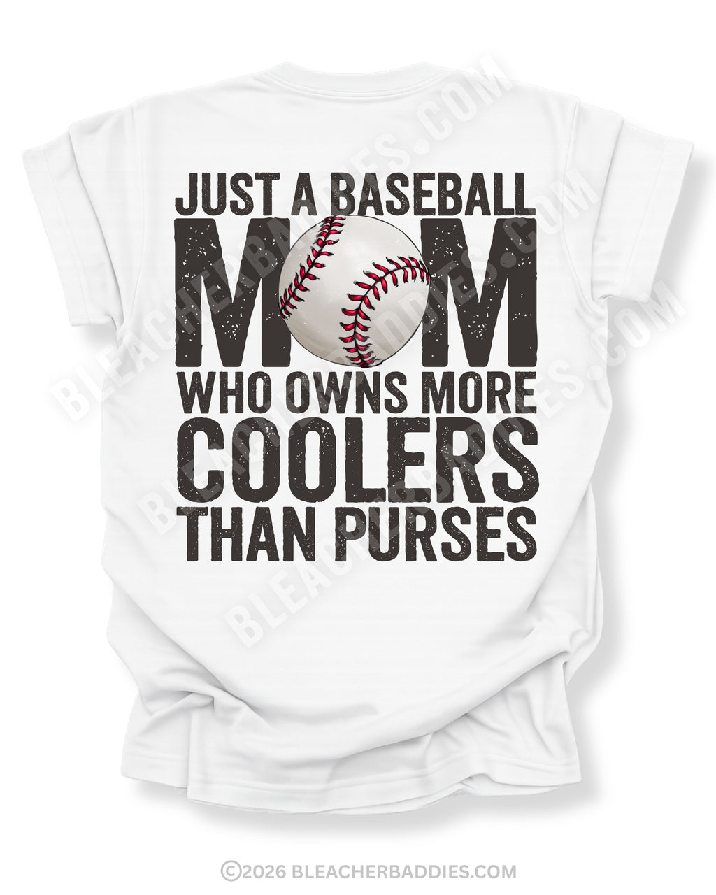 White Comfort Colors style baseball mom game day shirt with distressed black text reading “Just a baseball mom who owns more coolers than purses” and baseball graphic replacing the O in MOM